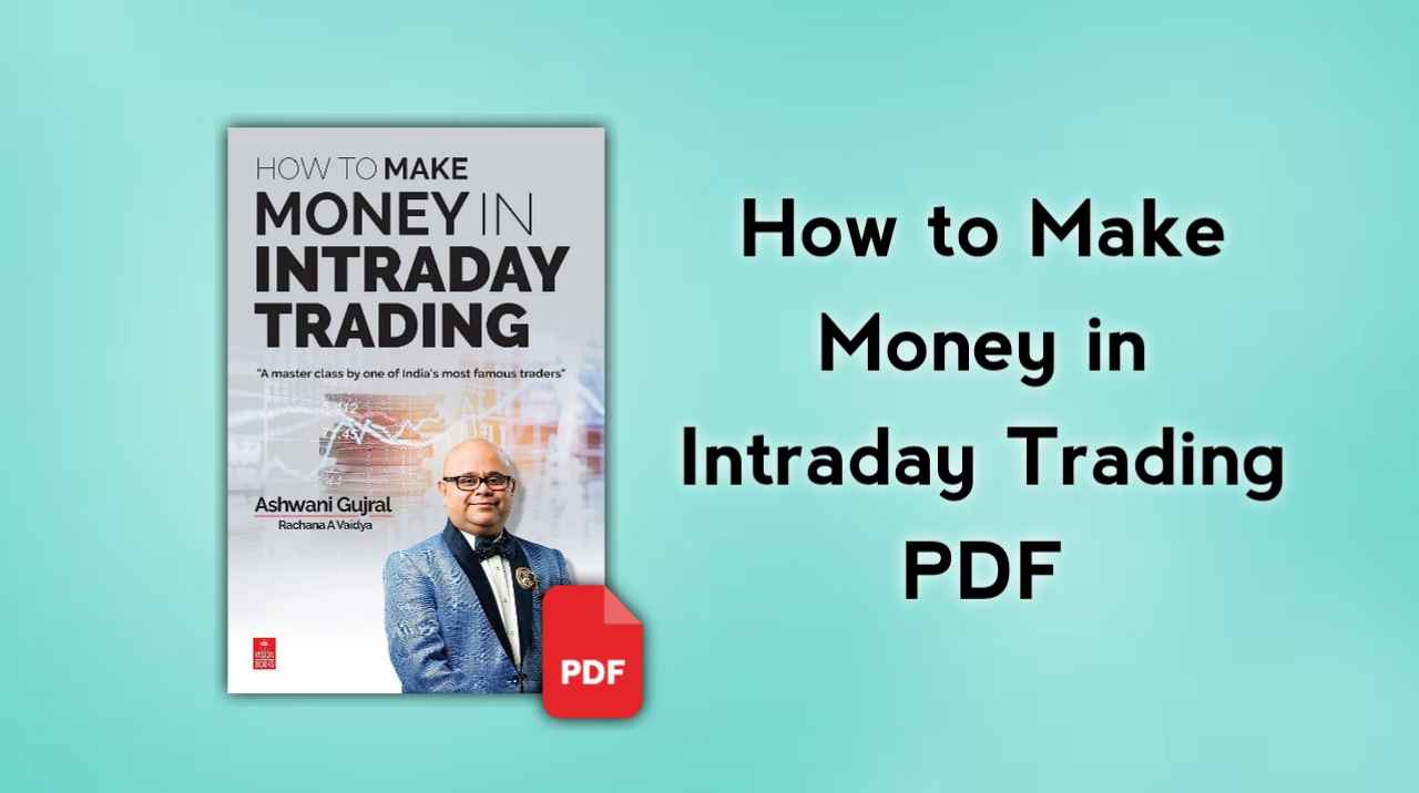 Download How To Make Money In Intraday Trading PDF 10 MB 